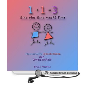 Eins plus Eins macht Drei